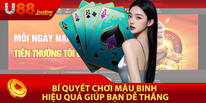 Bí Quyết Chơi Mậu Binh Hiệu Quả Giúp Bạn Dễ Thắng